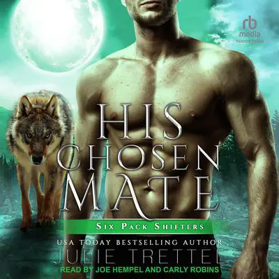 His Chosen Mate Audibook, by Julie Trettel