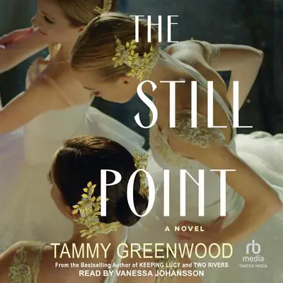 The Still Point Audibook, by Tammy Greenwood