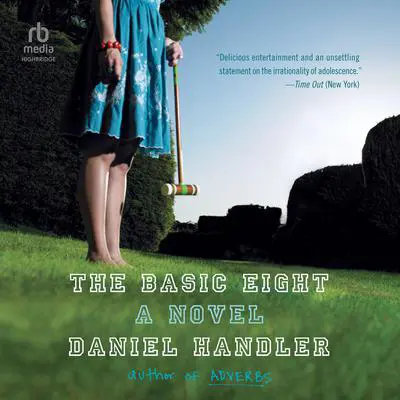 The Basic Eight Audibook, by Daniel Handler