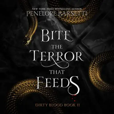 Bite the Terror That Feeds Audibook, by Penelope Barsetti