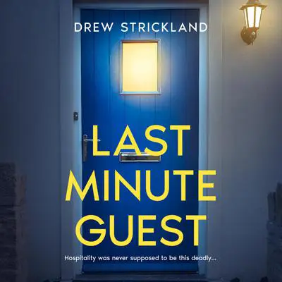 Last Minute Guest Audibook, by Drew Strickland