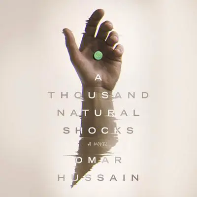 A Thousand Natural Shocks Audibook, by Omar Hussain