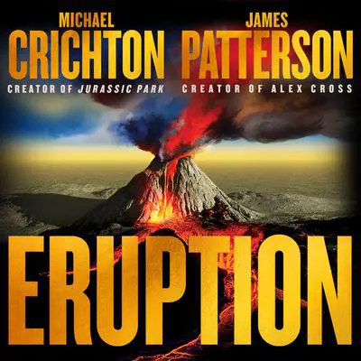 Eruption: A Thriller Audibook, by James Patterson