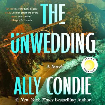 The Unwedding: Reese's Book Club Pick (A Novel) Audibook, by Ally Condie