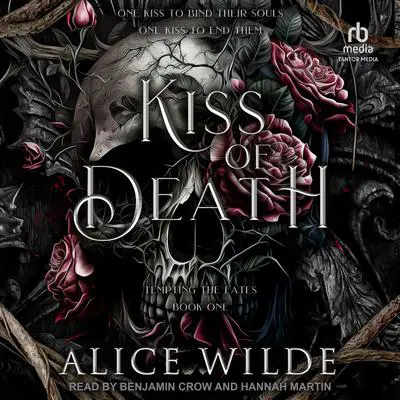 Kiss of Death Audibook, by Alice Wilde