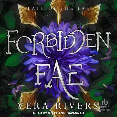 Forbidden Fae Audibook, by Vera Rivers