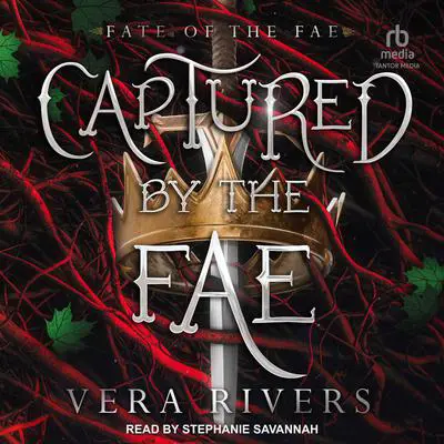 Captured by the Fae Audibook, by Vera Rivers