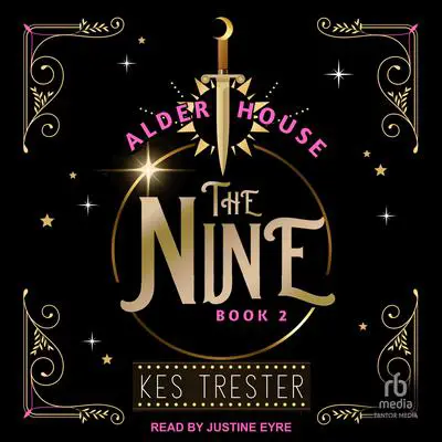 The Nine: Alder House Audibook, by Kes Trester
