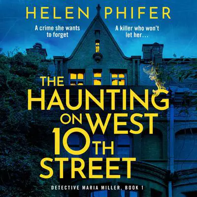 The Haunting on West 10th Street: A totally gripping supernatural crime thriller Audibook, by Helen Phifer