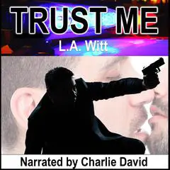 Trust Me Audibook, by L.A. Witt