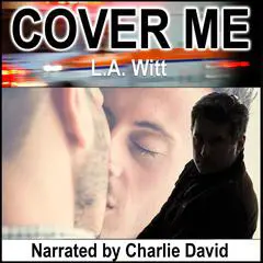 Cover Me Audibook, by L.A. Witt