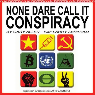 None Dare Call It Conspiracy Audibook, by Gary Allen