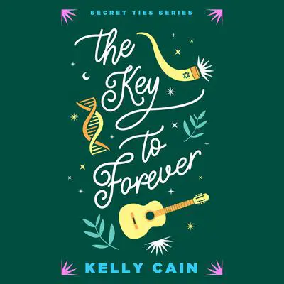 The Key to Forever Audibook, by Kelly Cain