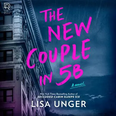 The New Couple in 5B Audibook, by Lisa Unger