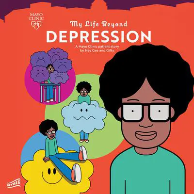 My Life Beyond Depression: A Mayo Clinic Patient Story Audibook, by Hey Gee