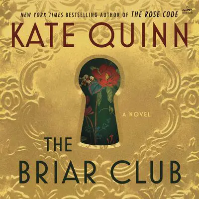 The Briar Club: A Novel Audibook, by Kate Quinn