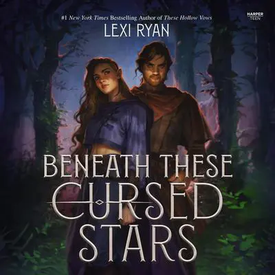Beneath These Cursed Stars Audibook, by Lexi Ryan