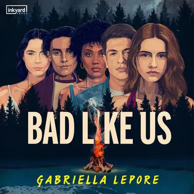 Bad Like Us Audibook, by Gabriella Lepore