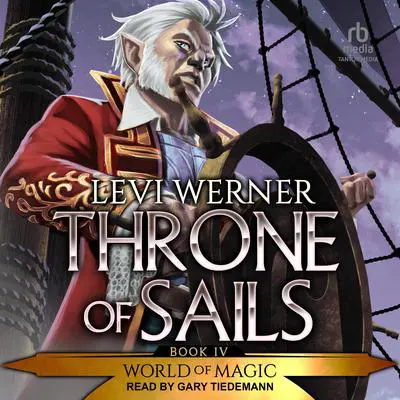 Throne of Sails: A LitRPG/GameLit Series Audibook, by Levi Werner