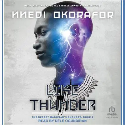 Like Thunder Audibook, by Nnedi Okorafor