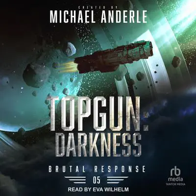 TOPGUN: Darkness Audibook, by Michael Anderle