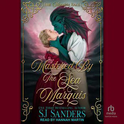 Mastered by the Sea Marquis Audibook, by S. J. Sanders