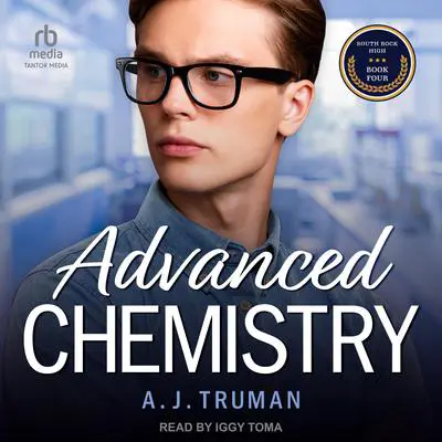 Advanced Chemistry: An MMM, Age Gap Romance Audibook, by A.J. Truman