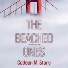 The Beached Ones Audibook, by Colleen M. Story