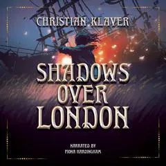 Shadows Over London Audibook, by Christian Klaver