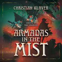 Armadas in the Mist Audibook, by Christian Klaver