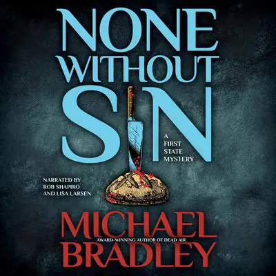 None Without Sin Audibook, by Michael Bradley