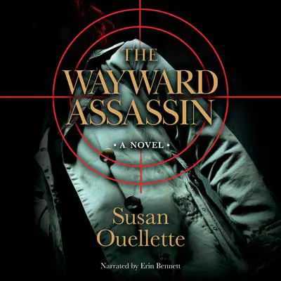 The Wayward Assassin Audibook, by Susan Ouellette