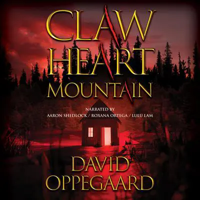 Claw Heart Mountain Audibook, by David Oppegaard