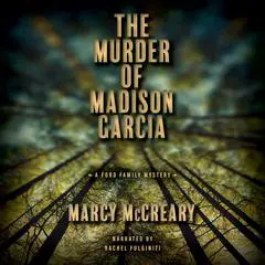 The Murder of Madison Garcia Audibook, by Marcy McCreary