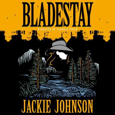 Bladestay Audibook, by Jackie Johnson