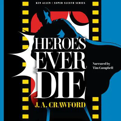 Heroes Ever Die Audibook, by J. A. Crawford