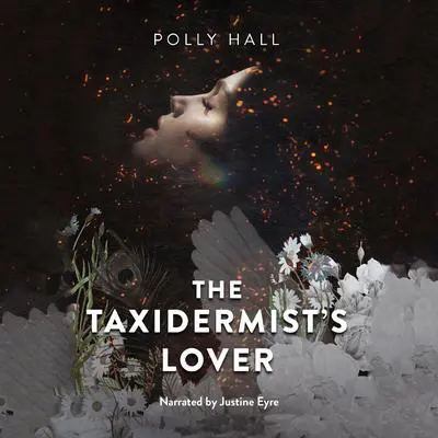 The Taxidermist's Lover Audibook, by Polly Hall