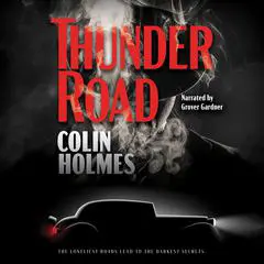 Thunder Road Audibook, by Colin Holmes
