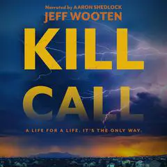 Kill Call Audibook, by Jeff Wooten
