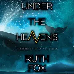 Under the Heavens Audibook, by Ruth Fox
