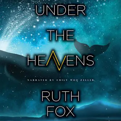 Under the Heavens Audibook, by Ruth Fox