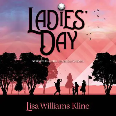 Ladies’ Day Audibook, by Lisa Williams Kline