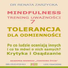 Tolerancja dla odmiennosci. Krytyka i Osadzanie. Po co ludzie oceniaja innych i co to mówi o nich samych? Audibook, by Renata Zarzycka