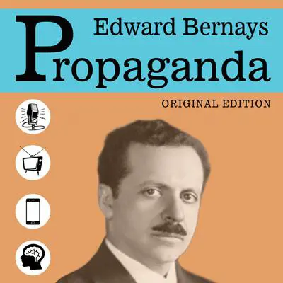 Propaganda - Original Edition Audibook, by Edward Bernays