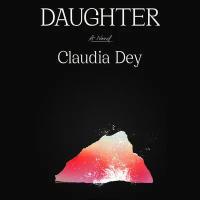 Daughter Audibook, by Claudia Dey