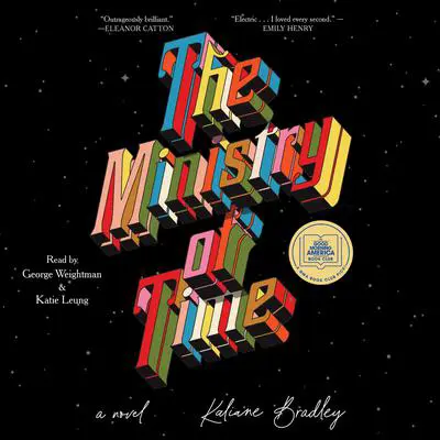 The Ministry of Time: A Novel Audibook, by Kaliane Bradley