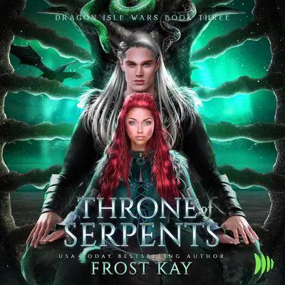 Throne of Serpents Audibook, by Frost Kay