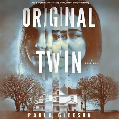 Original Twin: A Thriller Audibook, by Paula Gleeson