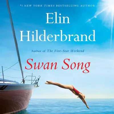 Swan Song Audibook, by Elin Hilderbrand