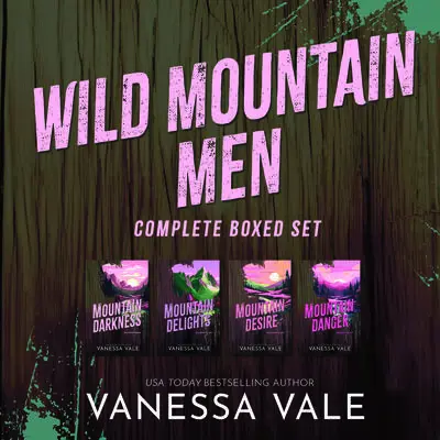 Wild Mountain Men: Complete Boxed Set Audibook, by Vanessa Vale
